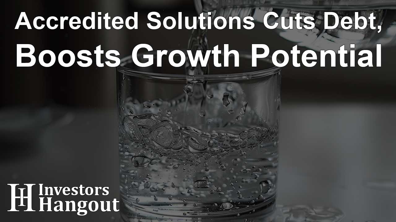 Accredited Solutions Cuts Debt, Boosts Growth Potential - Article Image