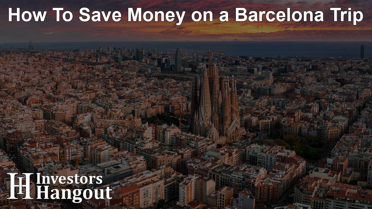 How To Save Money on a Barcelona Trip - Article Image