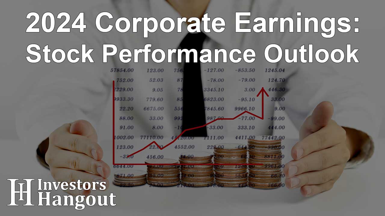 2024 Corporate Earnings: Stock Performance Outlook