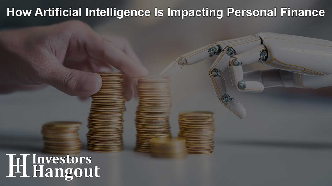 How Artificial Intelligence Is Impacting Personal Finance