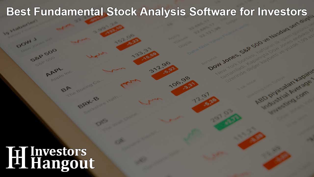 Best Fundamental Stock Analysis Software for Investors