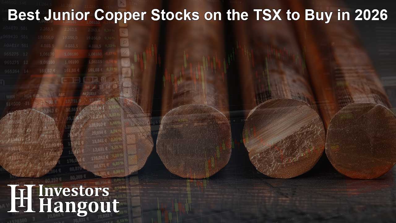Best Junior Copper Stocks on the TSX to Buy in 2026