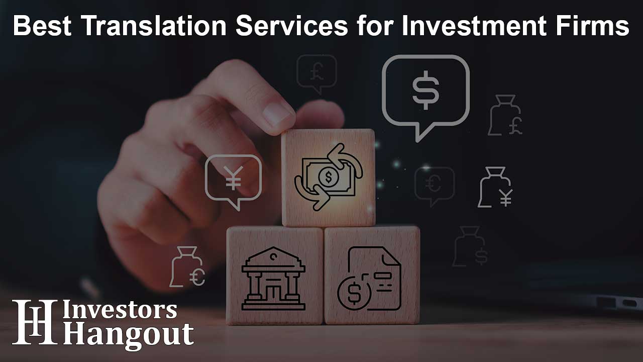 Best Translation Services for Investment Firms