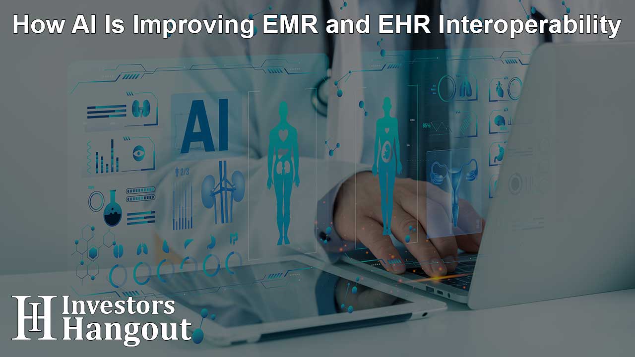 How AI Is Improving EMR and EHR Interoperability
