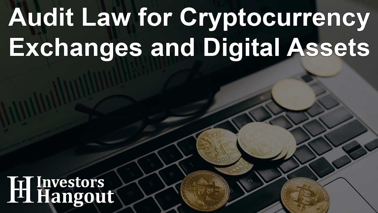 Audit Law for Cryptocurrency Exchanges and Digital Assets - Article Image