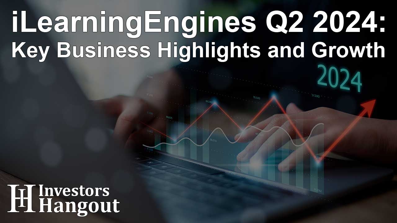 iLearningEngines Q2 2024: Key Business Highlights and Growth