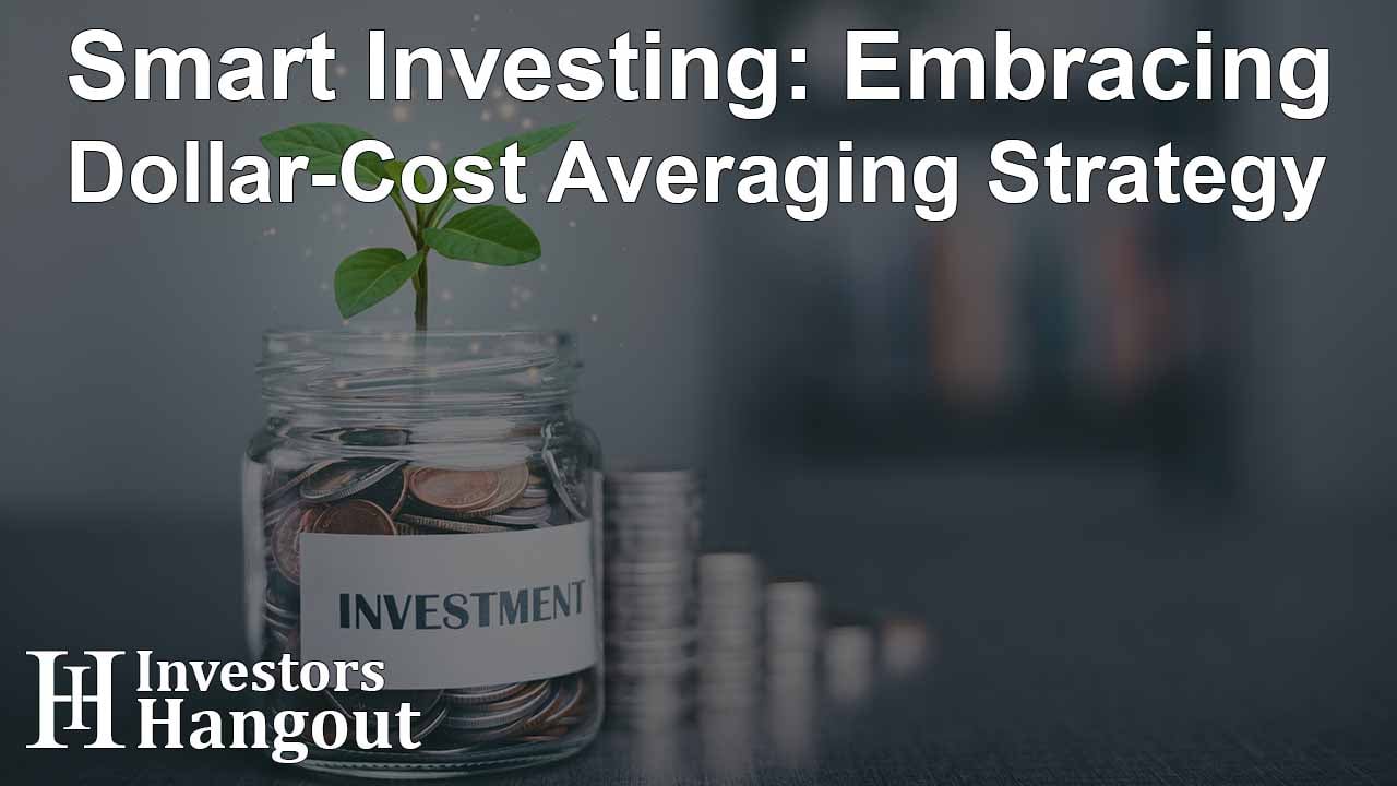 Smart Investing: Embracing Dollar-Cost Averaging Strategy - Article Image