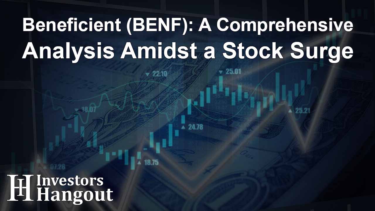 Beneficient (BENF): A Comprehensive Analysis Amidst a Stock Surge - Article Image