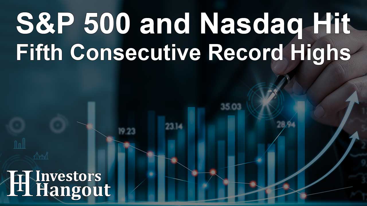 S&P 500 and Nasdaq Hit Fifth Consecutive Record Highs - Article Image