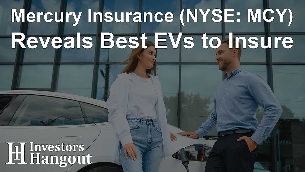 Mercury Insurance (NYSE: MCY) Reveals Best EVs to Insure - Article Image