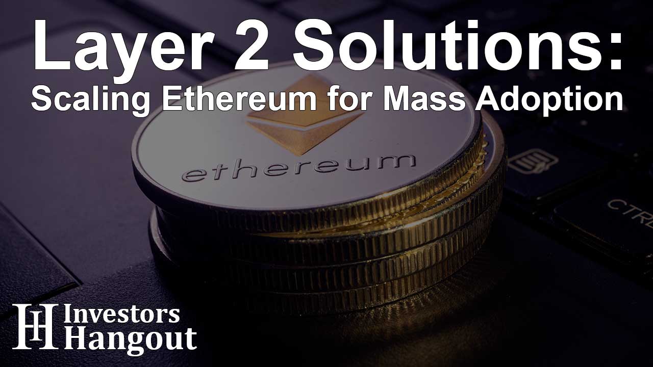 Layer 2 Solutions: Scaling Ethereum for Mass Adoption - Article Image