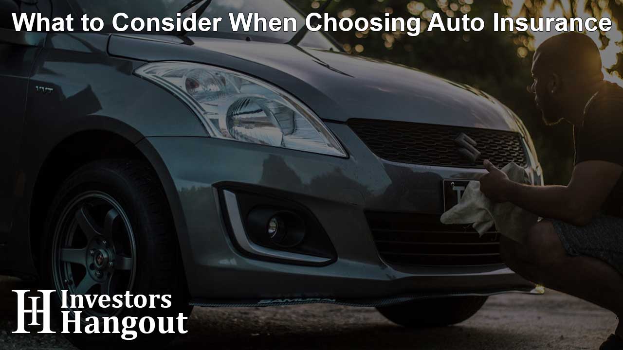 What to Consider When Choosing Auto Insurance