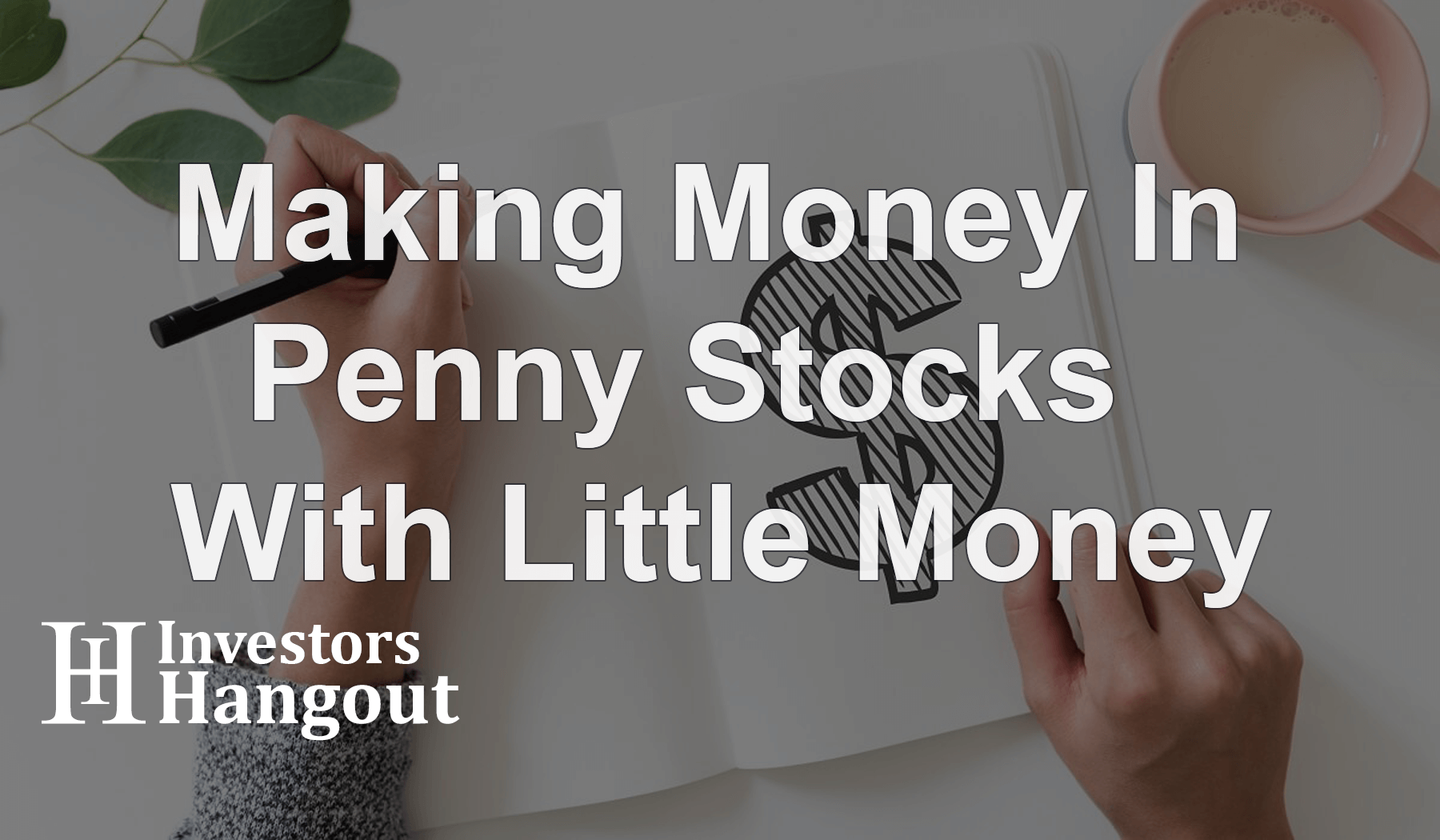 Making Money In Penny Stocks With Little Money