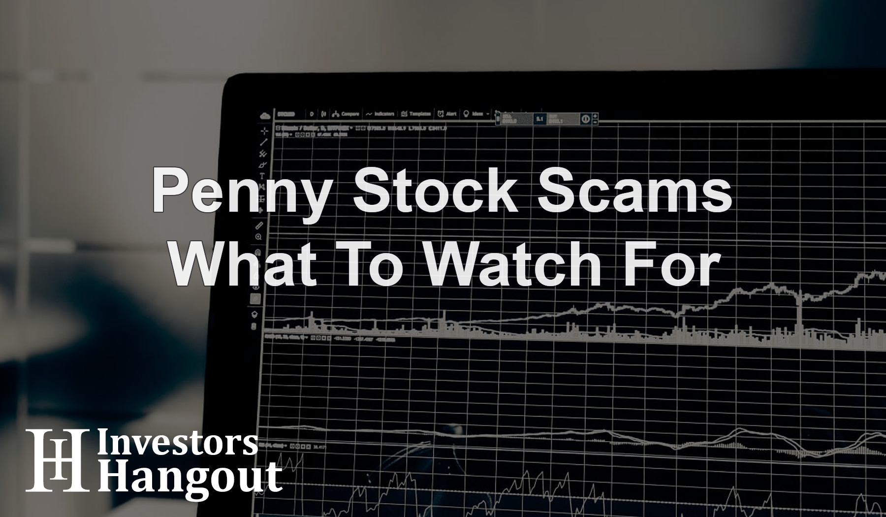 Penny Stock Scams – What To Watch For