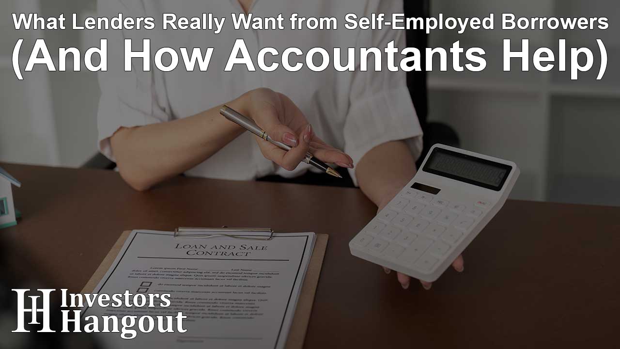 What Lenders Really Want from Self-Employed Borrowers (And How Accountants Help) - Article Image