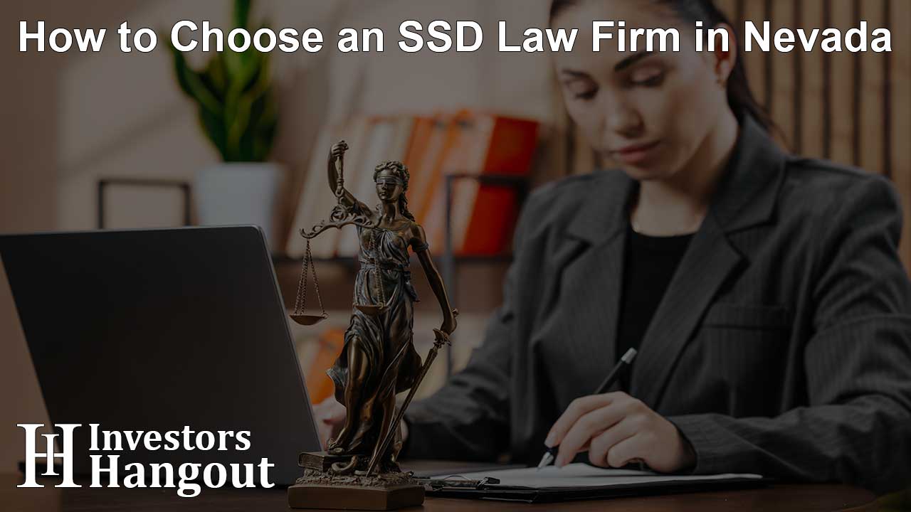 How to Choose an SSD Law Firm in Nevada