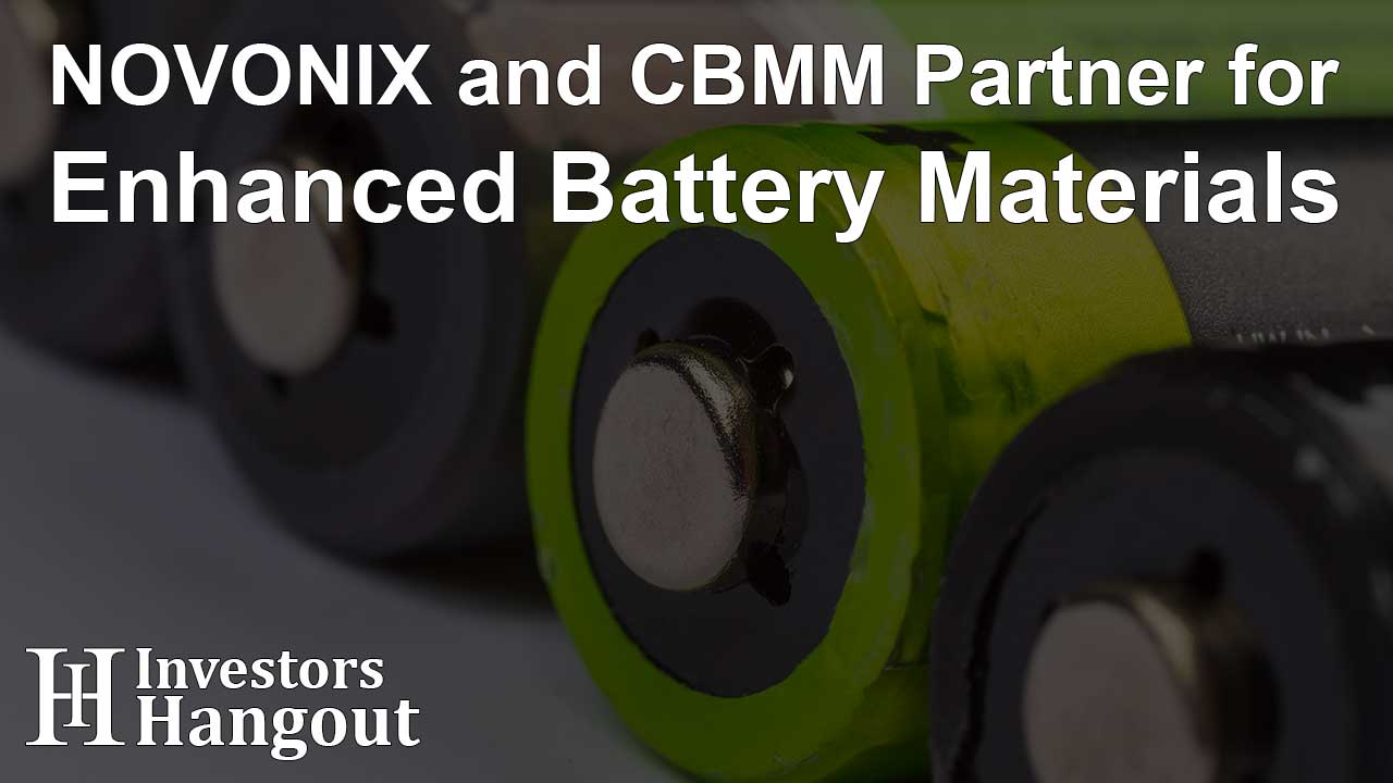 NOVONIX and CBMM Partner for Enhanced Battery Materials - Article Image