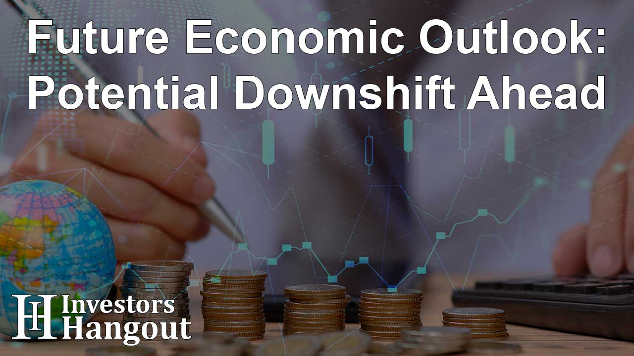 Future Economic Outlook: Potential Downshift Ahead - Article Image