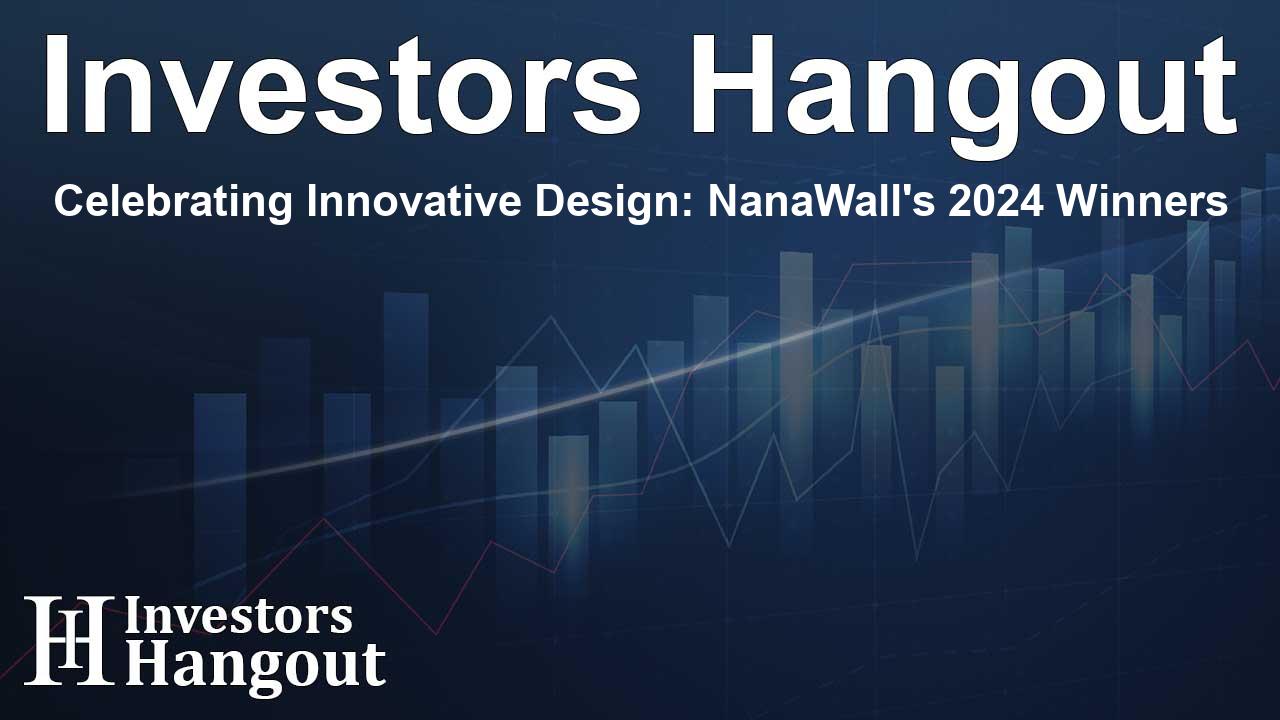 Celebrating Innovative Design: NanaWall's 2024 Winners