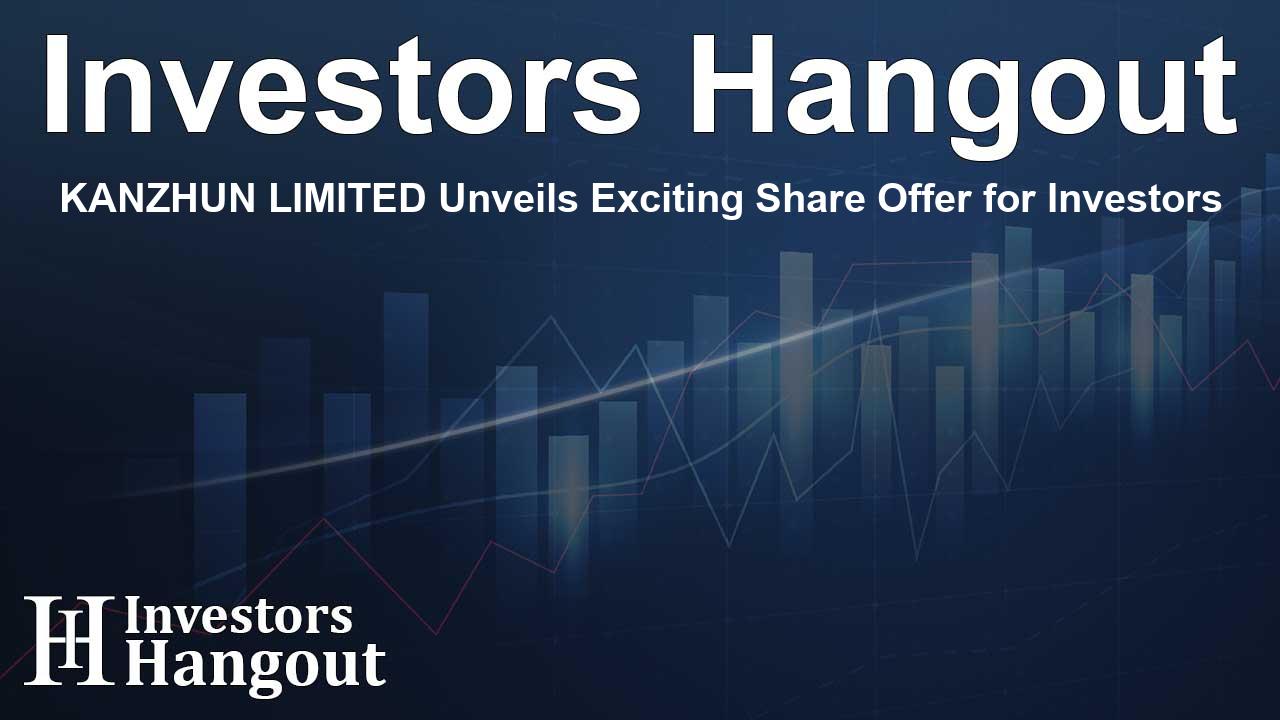 KANZHUN LIMITED Unveils Exciting Share Offer for Investors