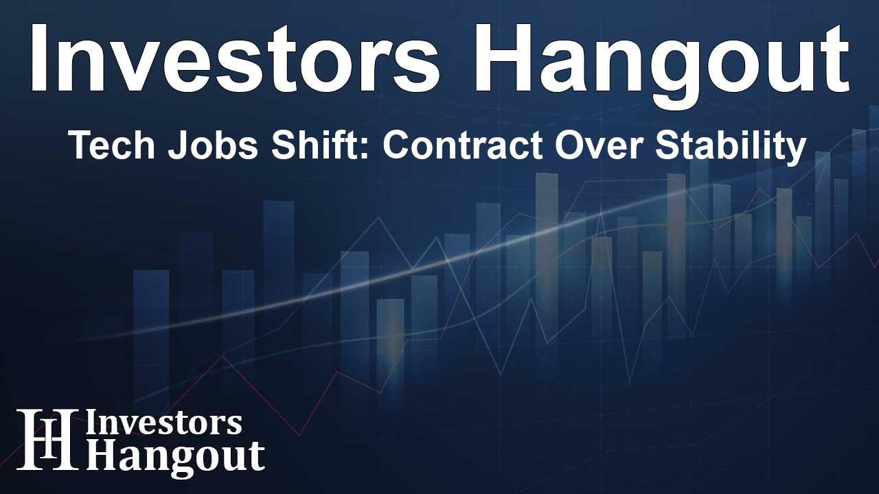 Tech Jobs Shift: Contract Over Stability