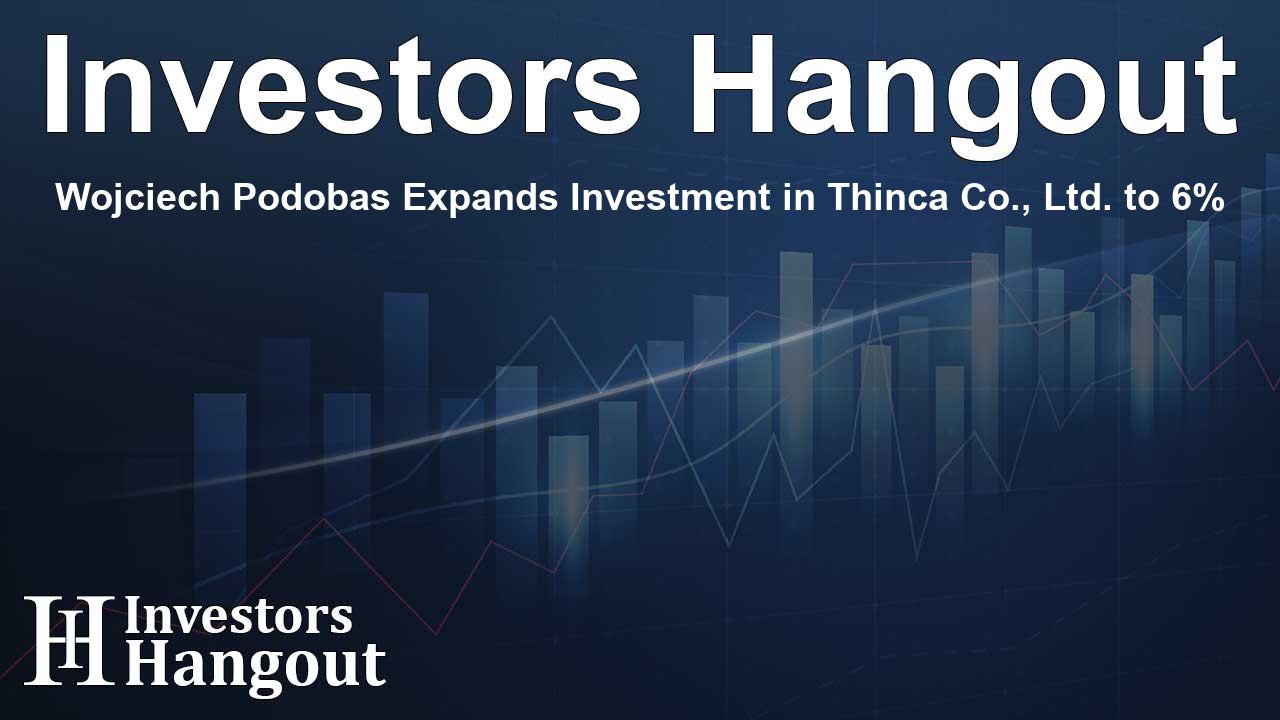 Wojciech Podobas Expands Investment in Thinca Co., Ltd. to 6%