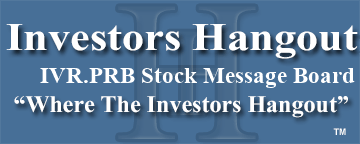 Invesco Mortgage Capital Inc. (OTCMRKTS: IVR.PRB) Stock Message Board