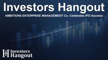 AMBITIONS ENTERPRISE MANAGEMENT Co. Celebrates IPO Success