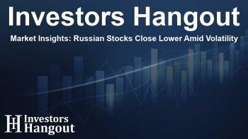 Market Insights: Russian Stocks Close Lower Amid Volatility